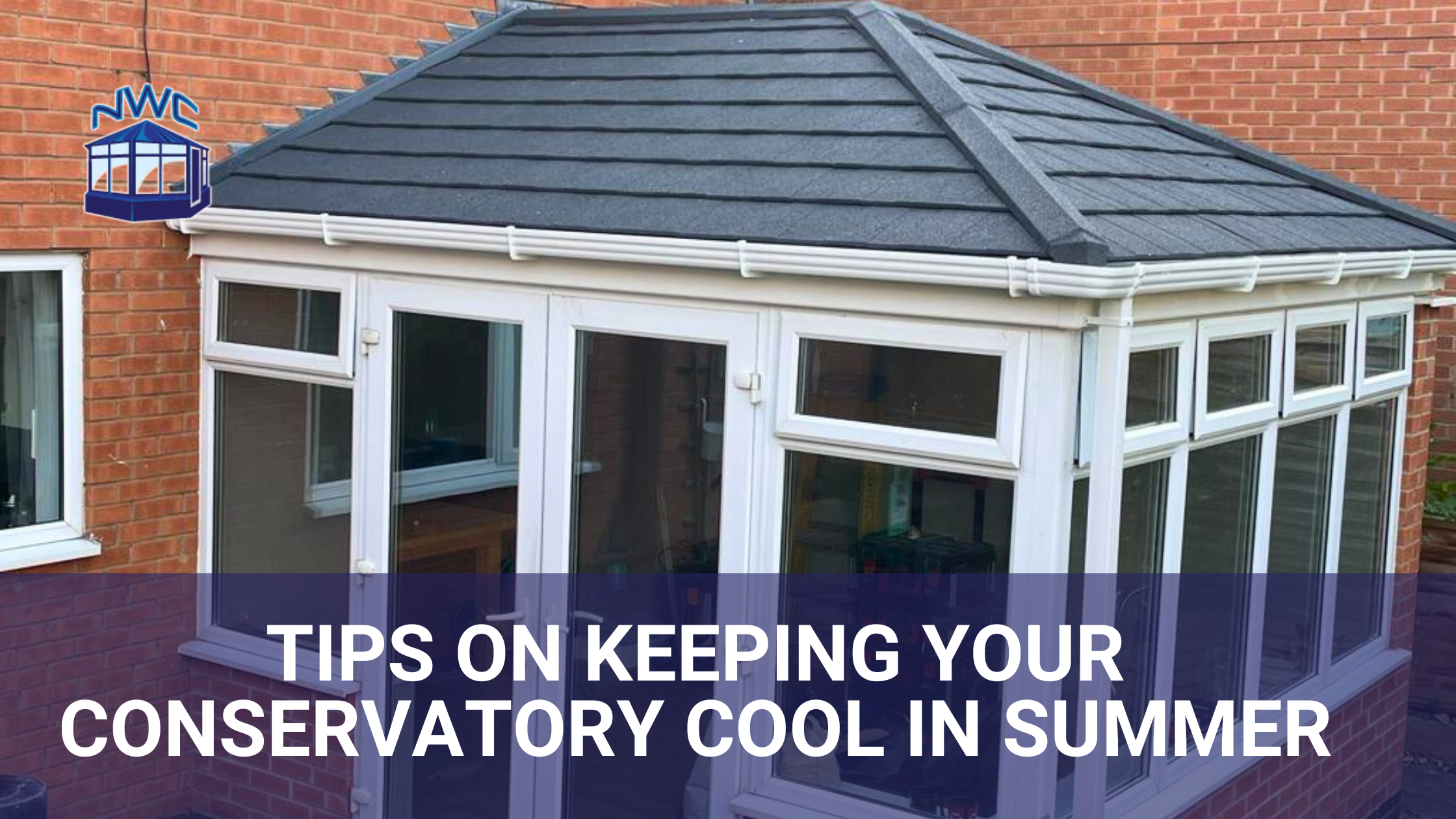 Keeping your conservatory cool blog
