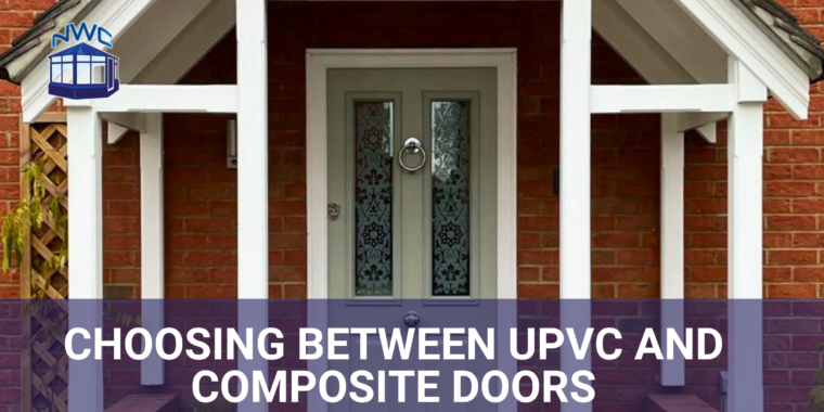 Choosing between uPVC and composite doors